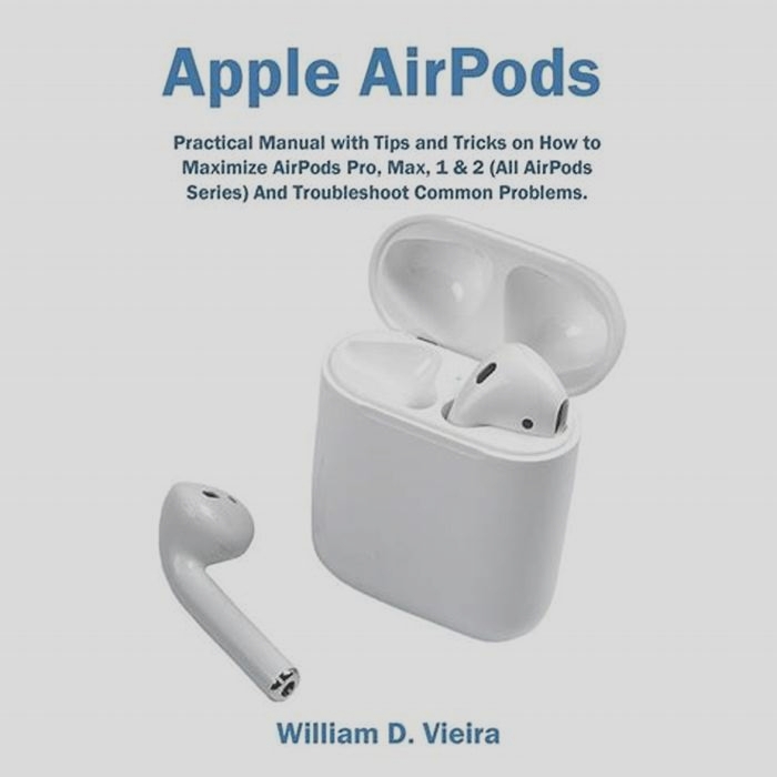 Get More Out of AirPods with iPhone: Maximize Their Potential