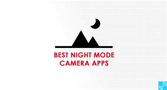 Night Mode with Third-Party Camera Apps: Explore Options